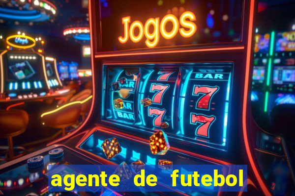 agente de futebol dinheiro infinito